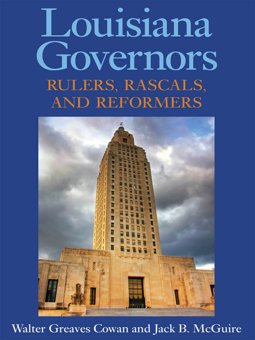 Title details for Louisiana Governors by Walter Greaves Cowan - Available